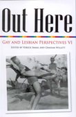 Out Here: Lesbian and Gay Perspectives 6