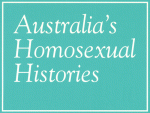 Text box: Australia's Homosexual Histories